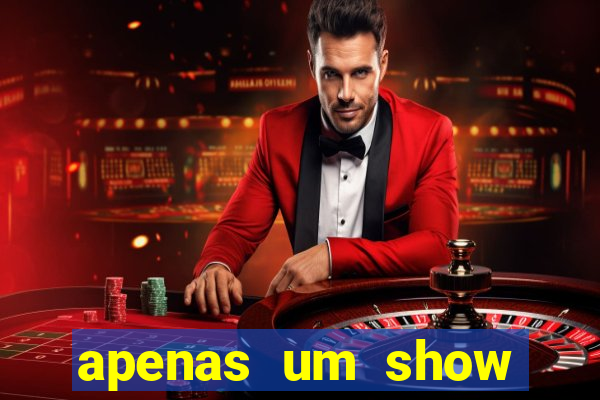 apenas um show pancadaria 2